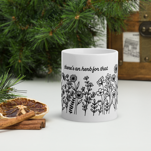 "There's an Herb for that" Ceramic Mug, 11 oz